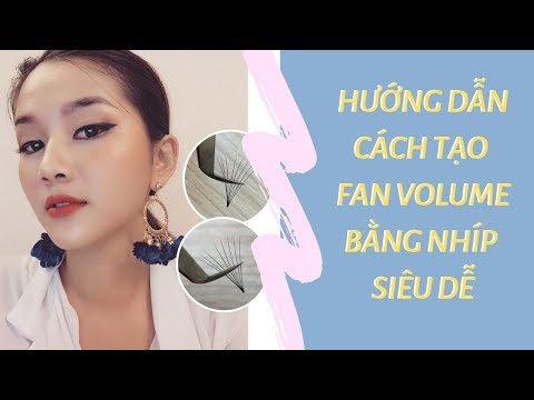 HỌC CÁCH NỐI MI | HƯỚNG DẪN TAO FAN VOLUME BẰNG NHÍP SIÊU DỄ