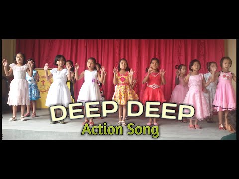 Action Song - DEEP DEEP DEEP
