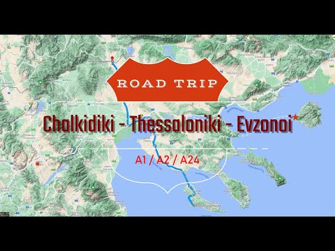 A1/A2/A24 Chalkidiki - Thessaloniki - Evzonoi