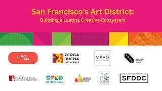 San Francisco's Art District: building a lasting creative ecosystem | Boundless 