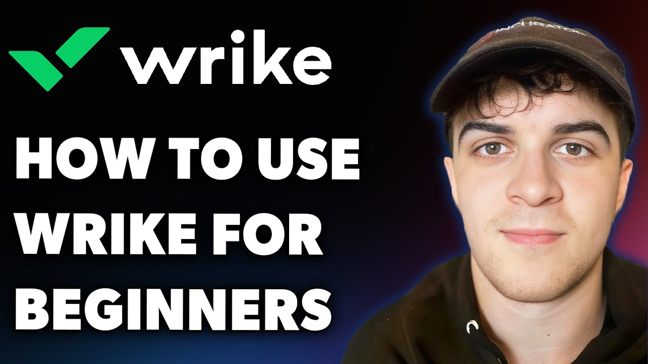 How to Use Wrike for Beginners (Full 2025 Guide)