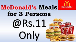 Rs.11 McDonald Burger for 3 Persons || Loot Offer || Almost Free Food