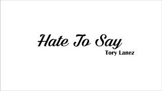 Tory Lanez - Hate To Say (Official Audio Video)