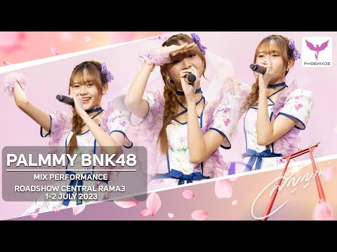[Palmmy BNK48] Fancam 2 Days 01-02 July 2023 - MIX Performance   - BNK48 Roadshow Central Rama3
