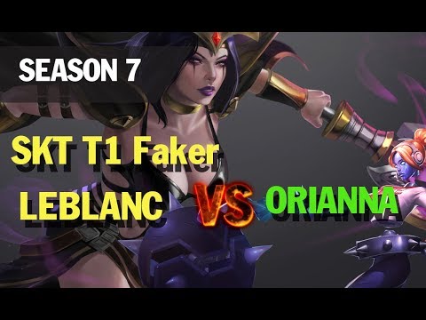 Season 7 SKT T1 Faker LEBLANC vs ORIANNA l LOL League of legends