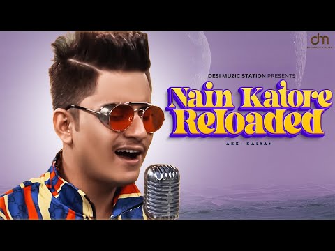 Nain Katore Reloaded Official Video New Haryanvi Mashup song 2021 Akki Mp4 3GP Video & Mp3 Download unlimited Videos Download Nain Katore Reloaded Official Video New Haryanvi Mashup song 2021 Akki Mp4 3GP Video & Mp3 Download unlimited Videos Download