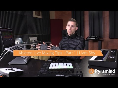 Ableton Live Mixing Tips | Part 1 | Liam Shy