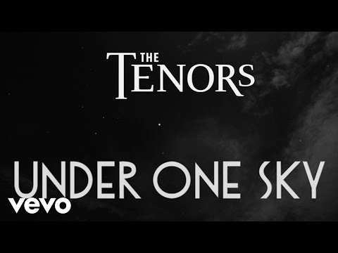 The Tenors - Under One Sky Lyric Video