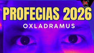 PROFECIAS 2026 OXLADRAMUS