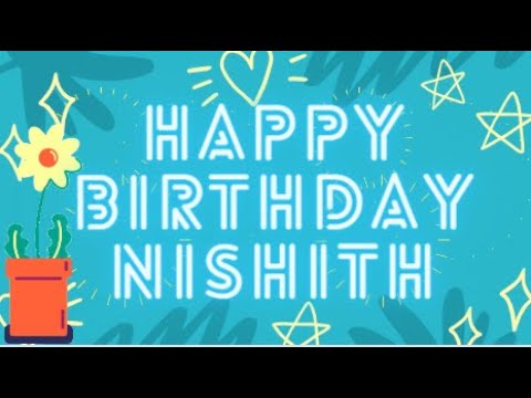 happy birthday Nishith
