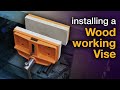 Installing a Woodworking Vise