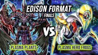 Yu-Gi-Oh! Edison Format Finals: Plasma Plants Vs Plasma Hero Frogs