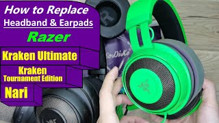 How to Replace Earpads & Headband on Razer Nari, Kraken Ultimate/ Tournament Edition Gaming Headset