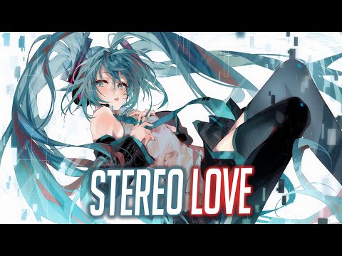 Nightcore - UMAII - Stereo Love (Lyrics) (feat. Faithroze)