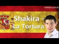 Shakira - La Tortura. Учим испанский через музыку. Иван Бобров 