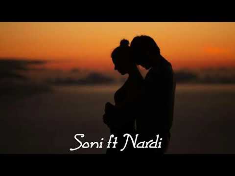 Soni ft Nardi ( Un Te Fal Zemren