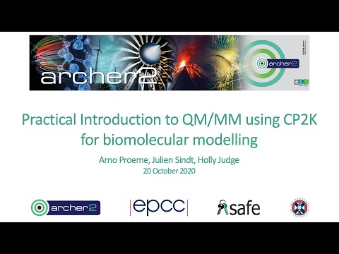 Practical introduction to QM/MM using CP2K for biomolecular modelling - Session 2
