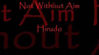 Not Without Aim - Hirudo (Lyrics)