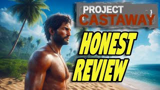 This Game Might Not Survive Early Access (Project Castaway)