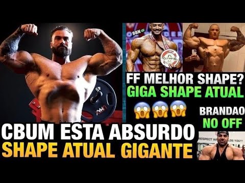 CBUM GIGANTE (ABSURDO) - FRANCO ESTAVA MUITO SECO - GIGA REVELA SHAPE ATUAL - BRANDÃO SEGUE O OFF