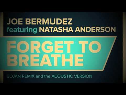 Joe Bermudez ft Natasha Anderson - Forget To Breathe (Acoustic Version)