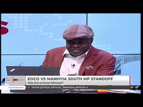 EOCO vs Manhyia MP: ‘Support for Mahama Doesn’t Mean Supporting Due Process Violations’ - Kpebu