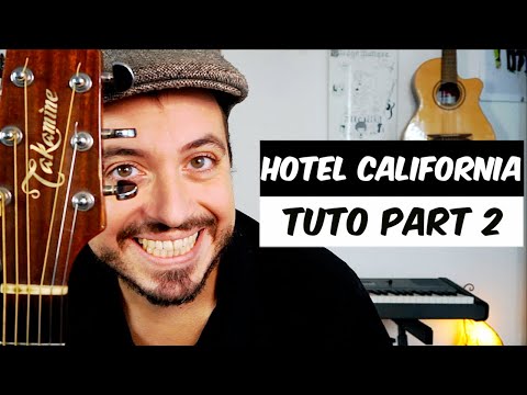 HOTEL CALIFORNIA - Tuto PART 2/3 - The Eagles Guitar ACOUSTIC Lesson