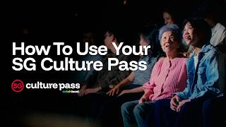 SG Culture Pass – How to discover and enjoy new arts & heritage experiences