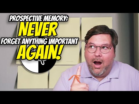Prospective Memory: Remembering to do stuff (and how to improve it)