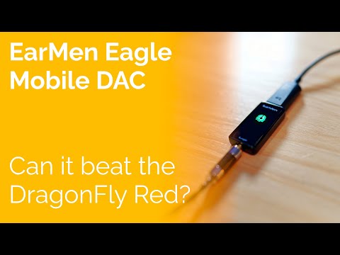EarMen Eagle Mobile DAC - Can it beat the Dragonfly Red?