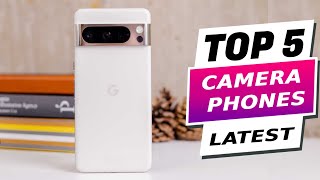 Capture Every Moment: Top 7 Best Camera Phones of 2024