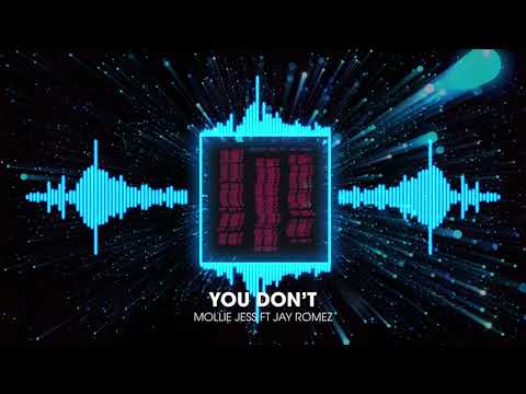 Mollie Jess - You Don't ft. Jay Romez (Official Audio)