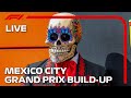 LIVE: Mexico City Grand Prix Build-Up and Drivers Parade