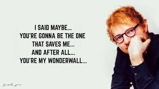 Ed Sheeran -  Wonderwall (Lyrics)