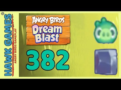 Angry Birds Dream Blast Level 382 - Walkthrough, No Boosters