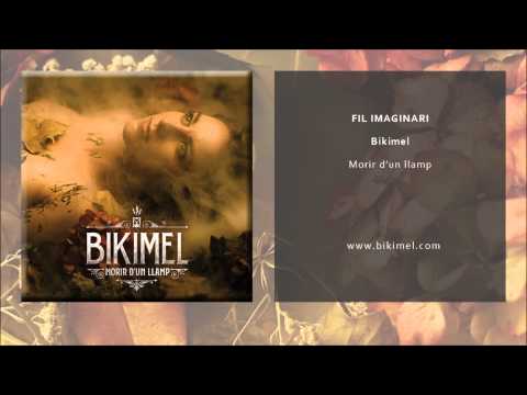 Bikimel -  Fil Imaginari (Single Oficial)