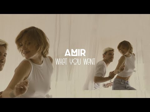 Amir - What You Want (Official video)