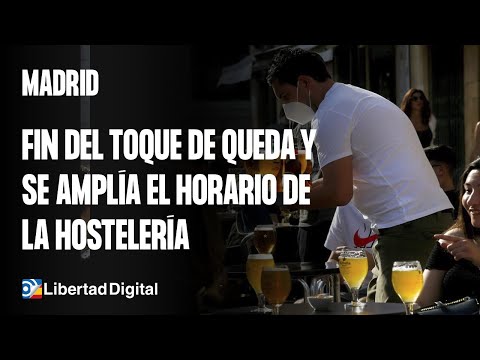 Madrid no impondrá toque de queda y ampliará el horario de la hostelería hasta las 00:00 horas a partir del 9 de mayo - Libertad Digital