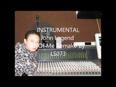 John Legend - All Of Me (Instrumental remix)
