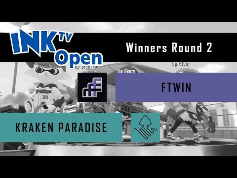 Splatoon 2 - InkTV Open: Kraken Paradise vs. FTWin