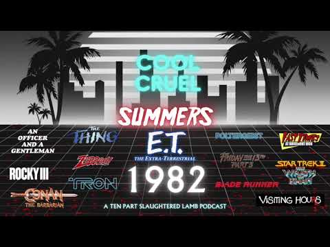 1982 - Cool Cruel Summers - The Slaughtered Lamb Movie Podcast - Season 3 Episode 3
