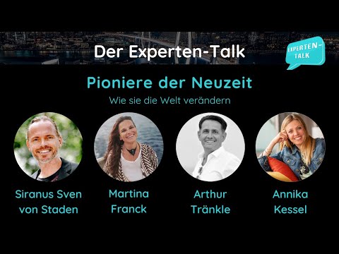Der Experten-Talk | Pioniere der Neuzeit mit Annika Kessel, Arthur Tränkle und Martina Franck