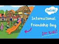 International Friendship Day For Kids 30 July What Is A Friend Twinkl USA