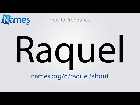 How to Pronounce Raquel