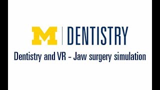 Dentistry and VR - Jaw surgery simulation