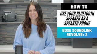 How to Use Your Bose Bluetooth Speaker as a Speakerphone