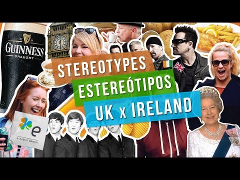 IRELAND VS. BRITISH - STEREOTYPES