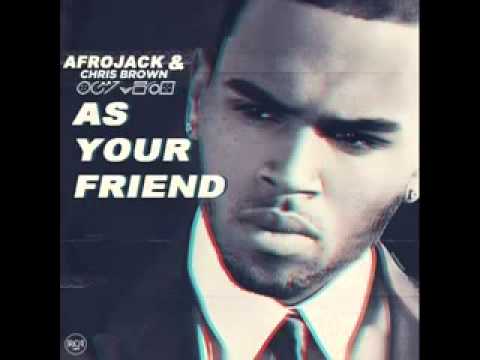 Chris Brown ft. Afrojack - As your Friend (HD 2013)