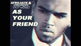 Chris Brown ft. Afrojack - As your Friend (HD 2013)