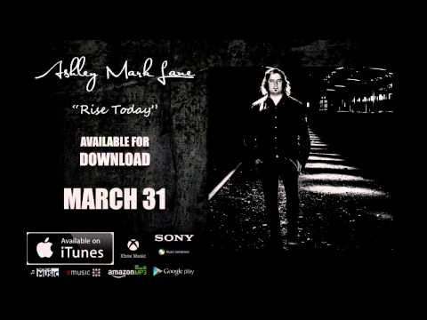 Ashley Mark Lane - Rise today (Available 31 March 2015)